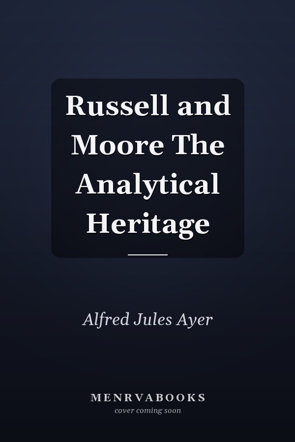 Russell and Moore The Analytical Heritage
