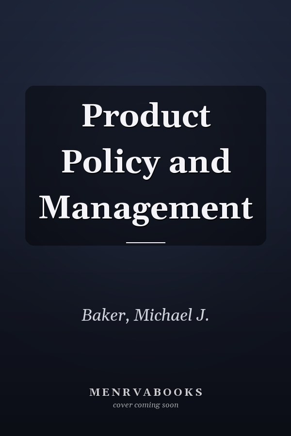 Product Policy and Management