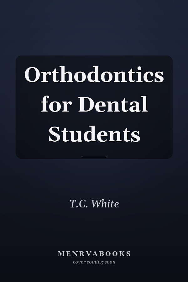 Orthodontics for Dental Students