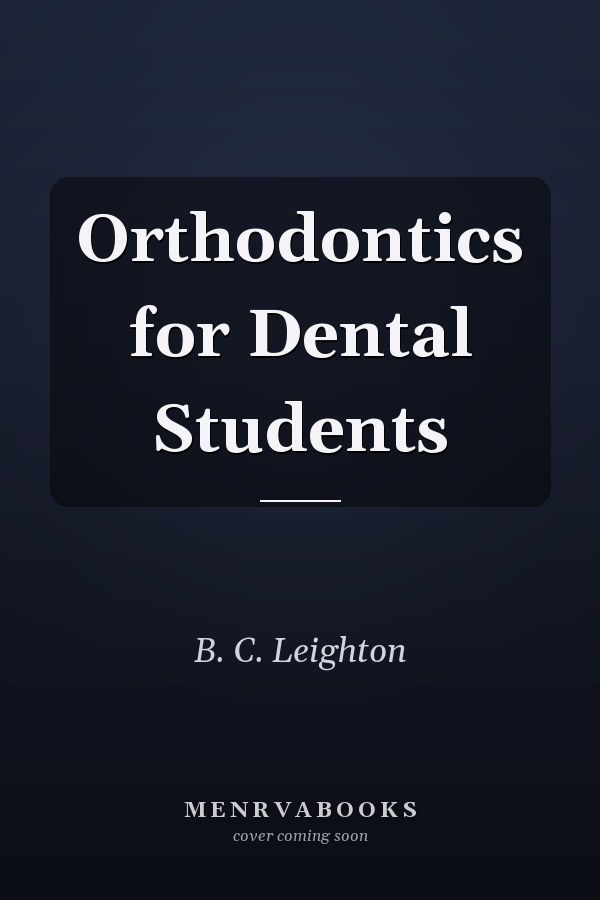 Orthodontics for Dental Students