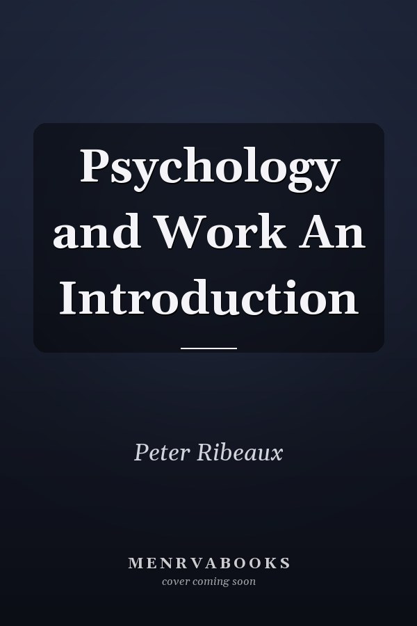 Psychology and Work An Introduction