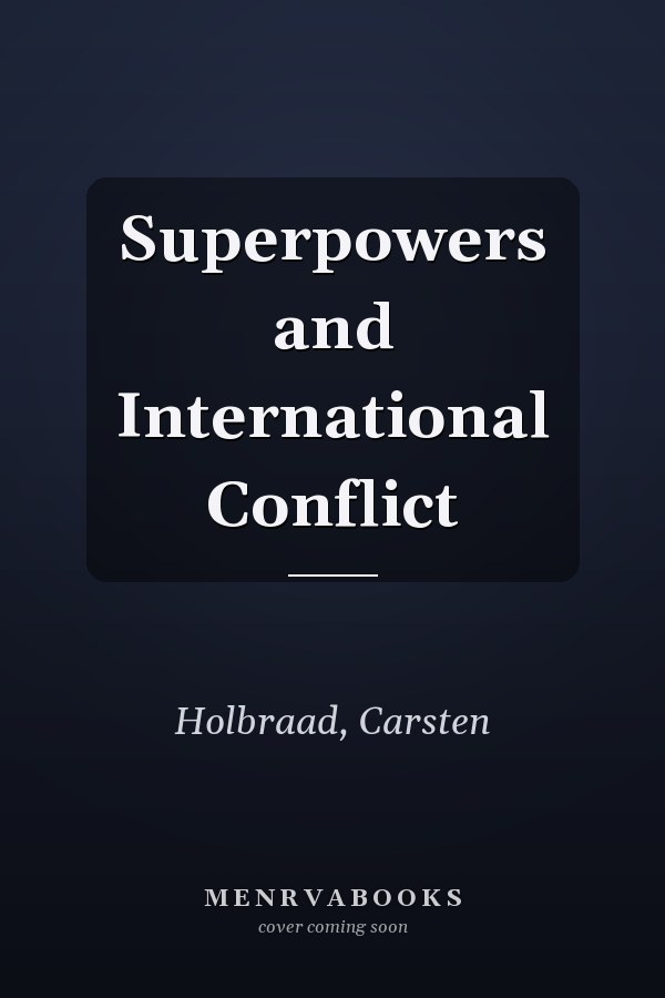 Superpowers and International Conflict