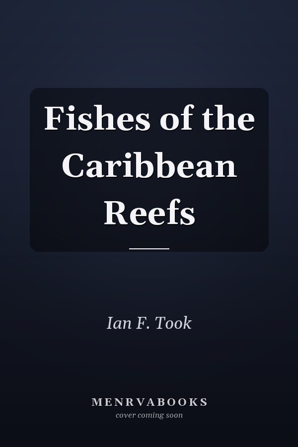 Fishes of the Caribbean Reefs