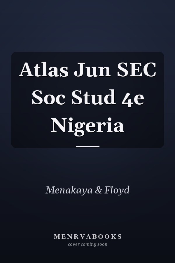 Atlas Jun SEC Soc Stud 4e Nigeria