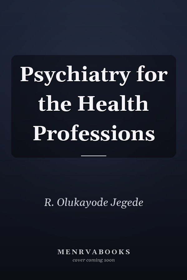 Psychiatry for the Health Professions