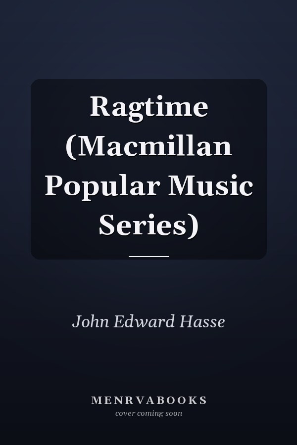 Ragtime (Macmillan Popular Music Series)