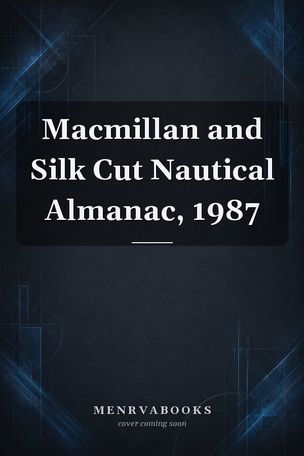Macmillan and Silk Cut Nautical Almanac, 1987