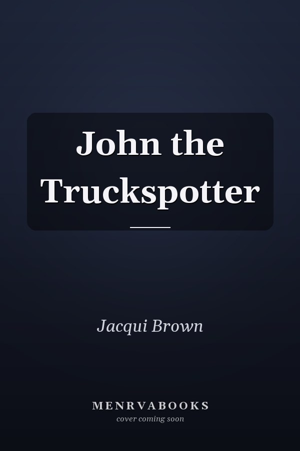 John the Truckspotter