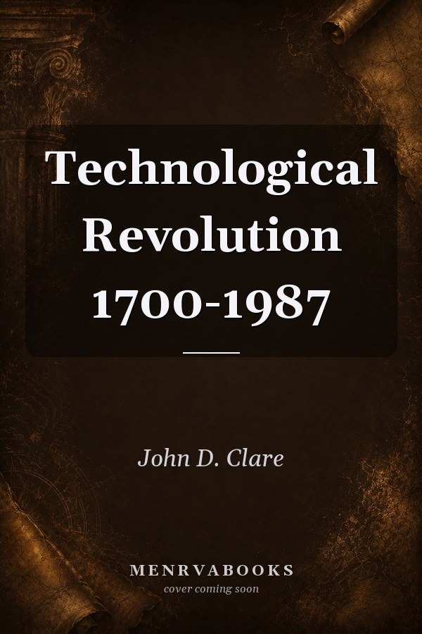 Technological Revolution 1700-1987