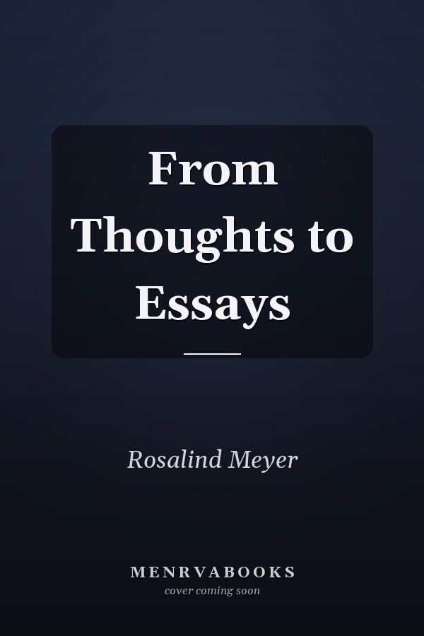 From Thoughts to Essays