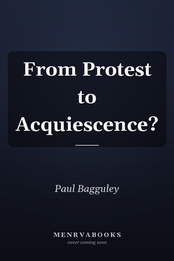 From Protest to Acquiescence?