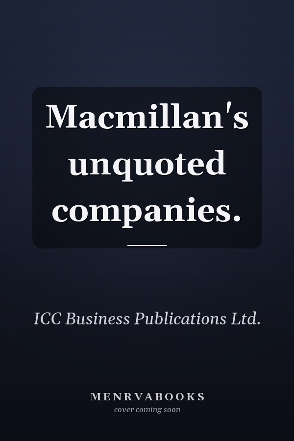 Macmillan's unquoted companies.
