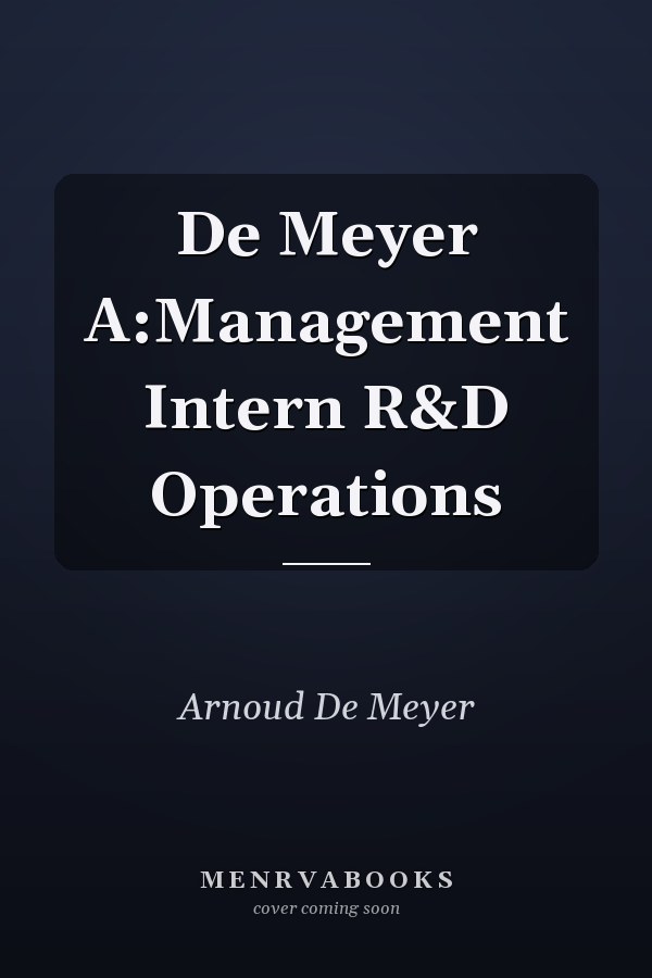 De Meyer A:Management Intern R&D Operations