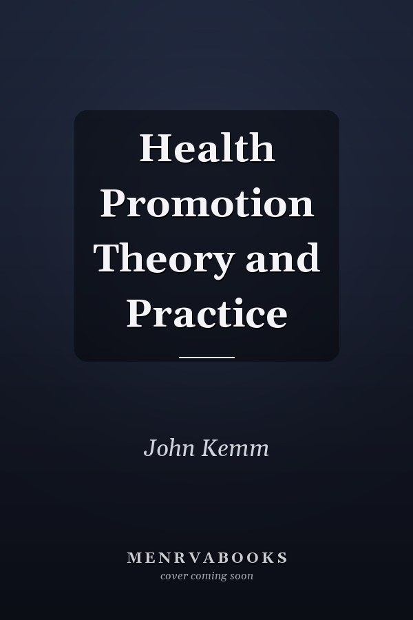 Health Promotion Theory and Practice
