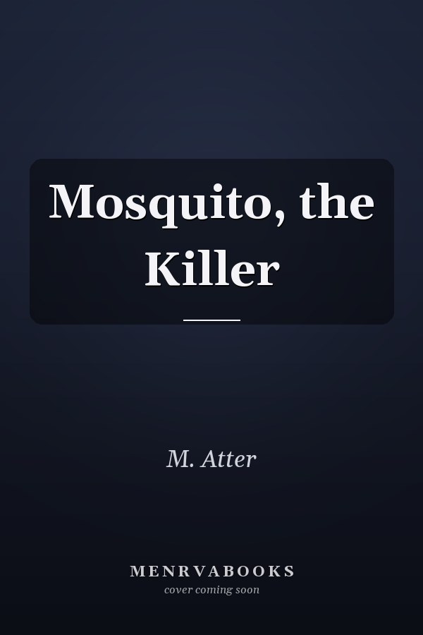 Mosquito, the Killer