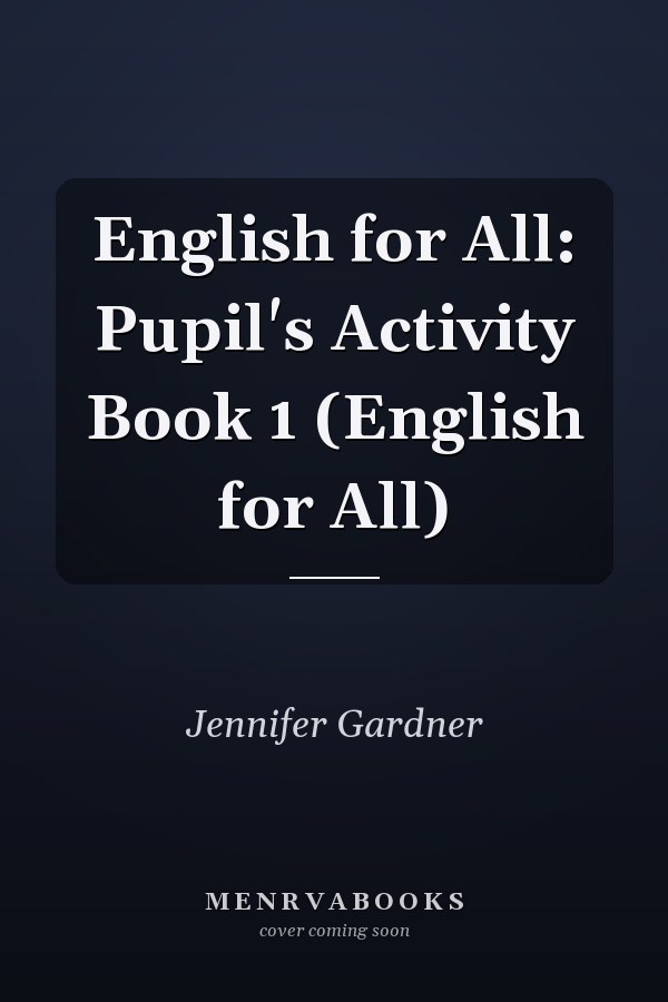 English for All: Pupil's Activity Book 1 (English for All)