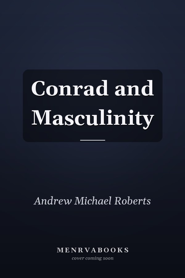 Conrad and Masculinity