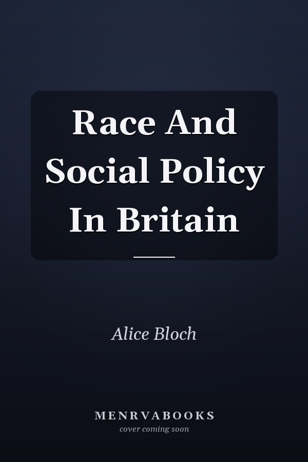 Race And Social Policy In Britain