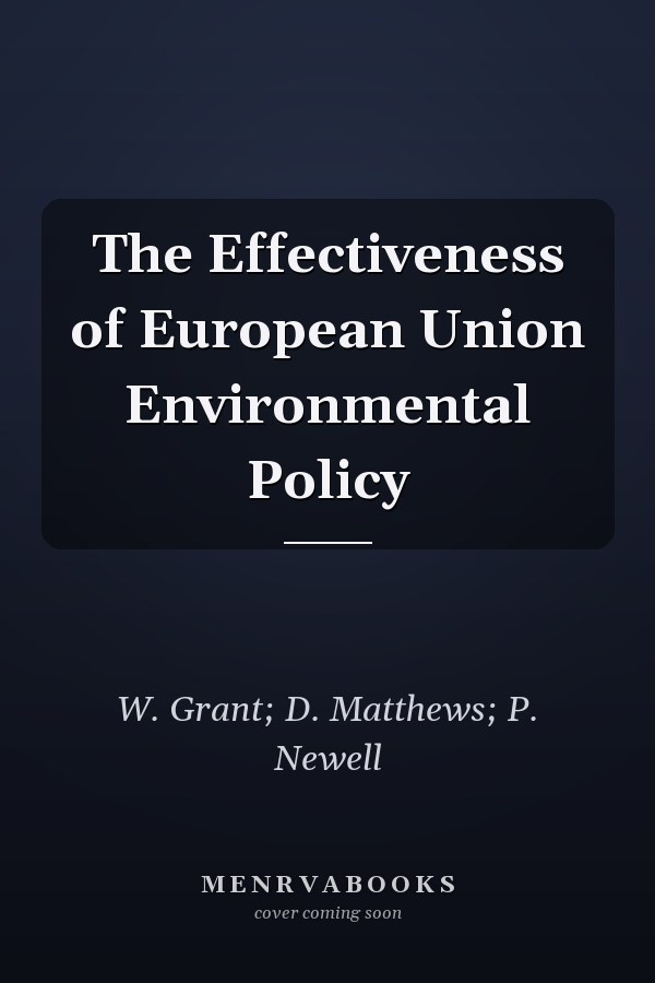 The Effectiveness of European Union Environmental Policy