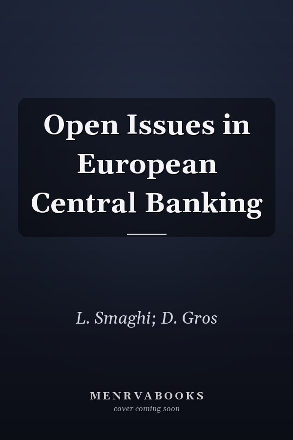 Open Issues in European Central Banking