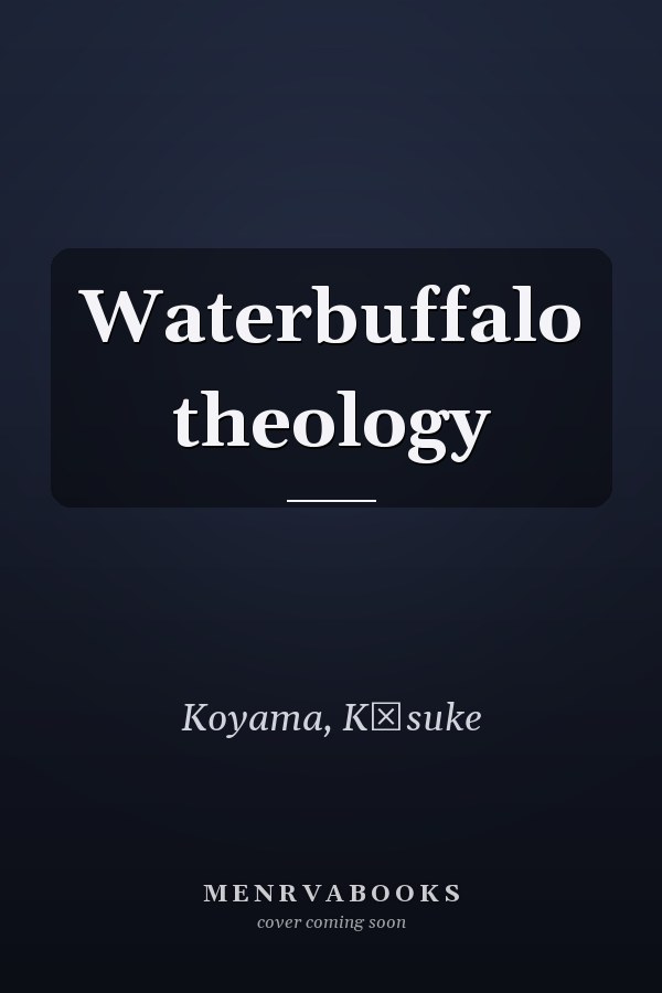 Waterbuffalo theology