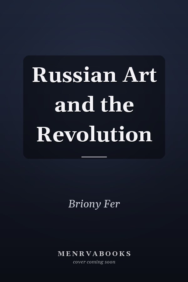 Russian Art and the Revolution