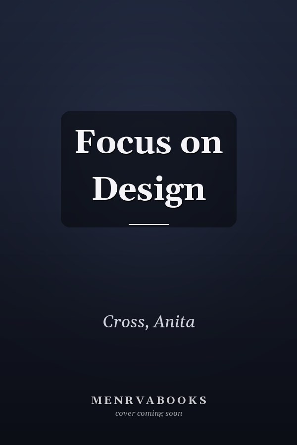Focus on Design