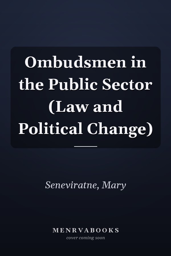 Ombudsmen in the Public Sector (Law and Political Change)