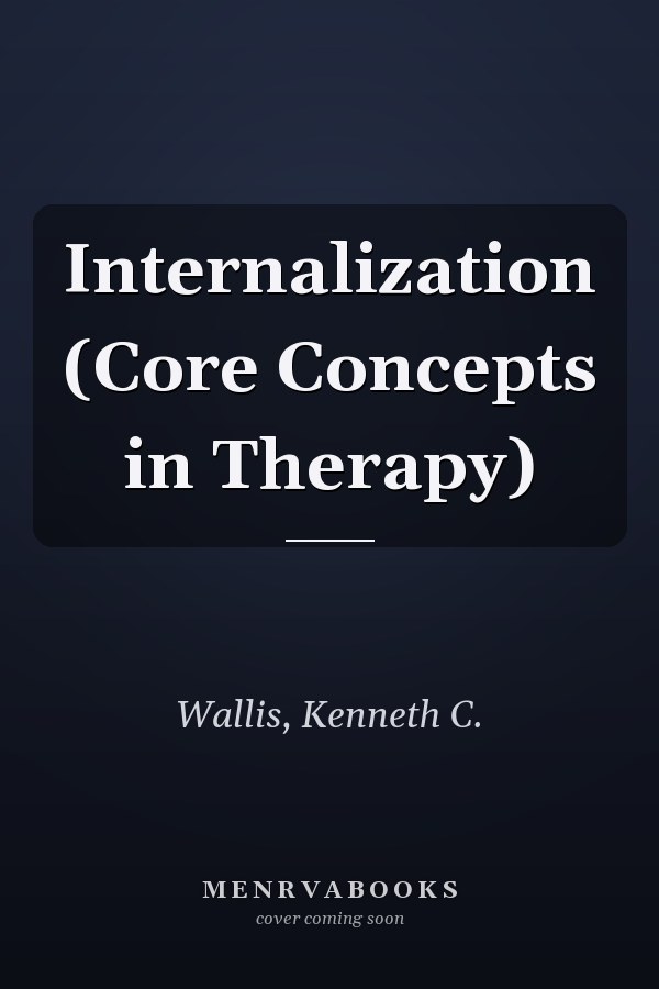 Internalization (Core Concepts in Therapy)
