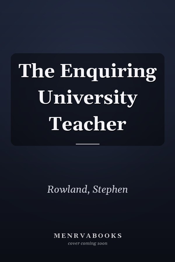 The Enquiring University Teacher