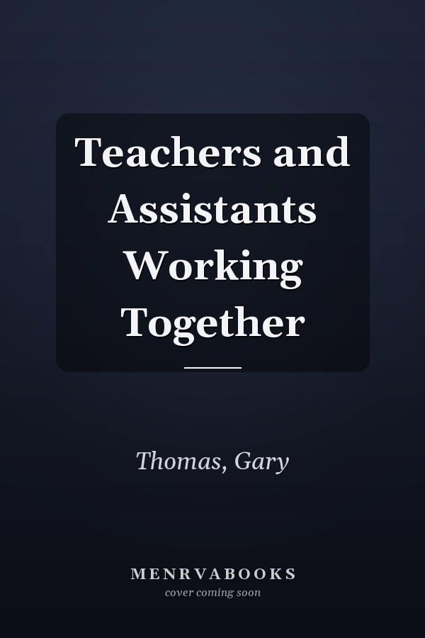 Teachers and Assistants Working Together