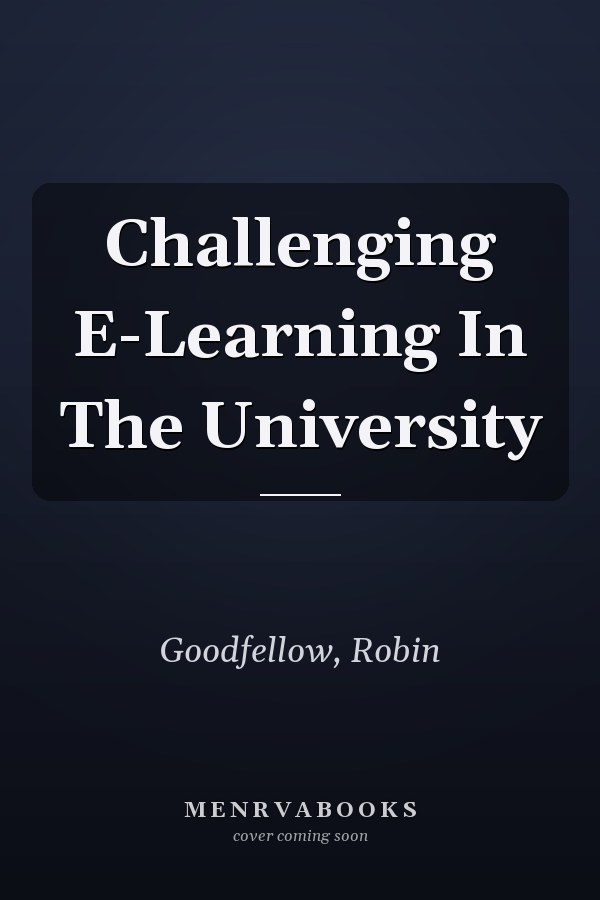 Challenging E-Learning In The University