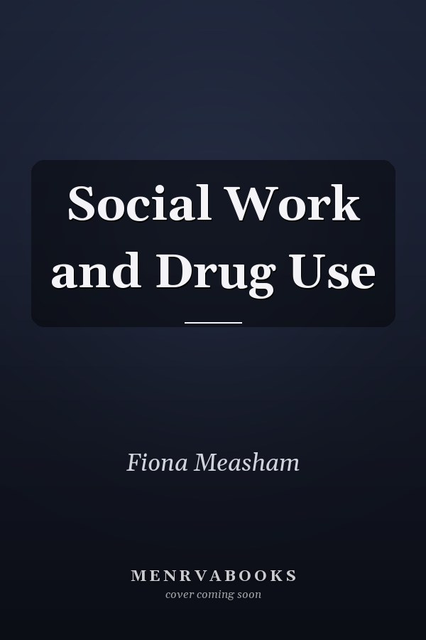 Social Work and Drug Use