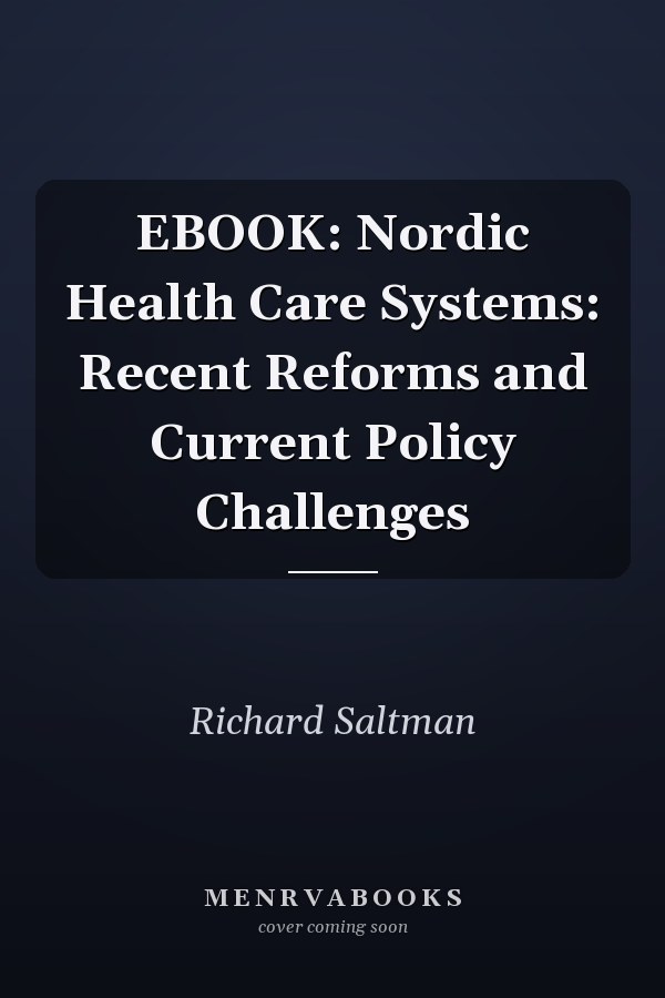 EBOOK: Nordic Health Care Systems: Recent Reforms and Current Policy Challenges