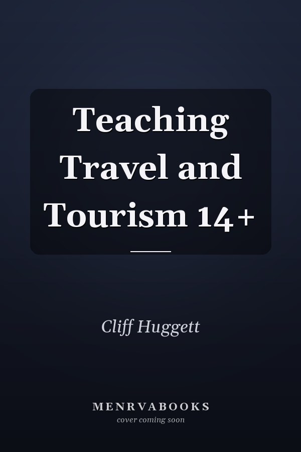 Teaching Travel and Tourism 14+