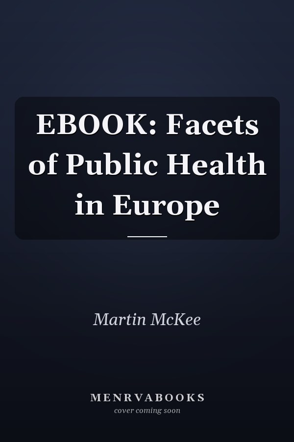 EBOOK: Facets of Public Health in Europe