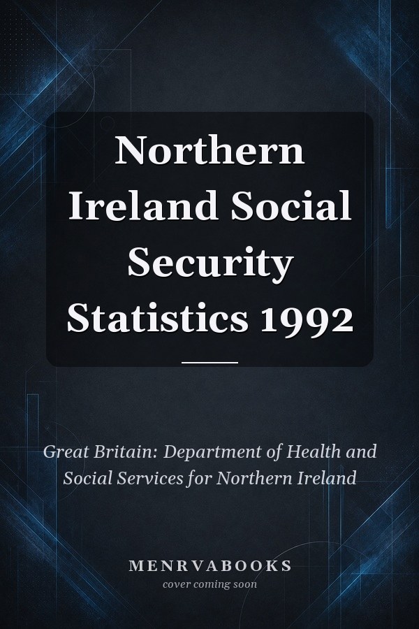 Northern Ireland Social Security Statistics 1992