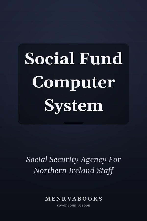 Social Fund Computer System