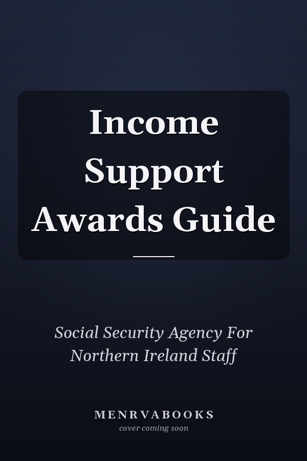 Income Support Awards Guide