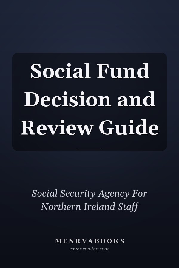 Social Fund Decision and Review Guide