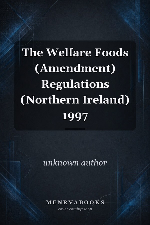 The Welfare Foods (Amendment) Regulations (Northern Ireland) 1997