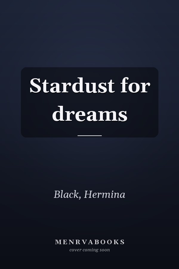 Stardust for dreams