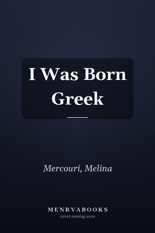 I Was Born Greek