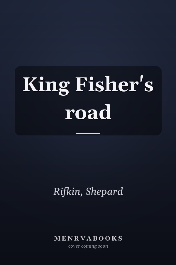 King Fisher's road