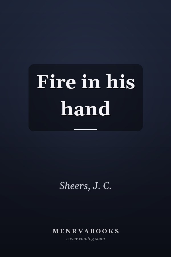 Fire in his hand