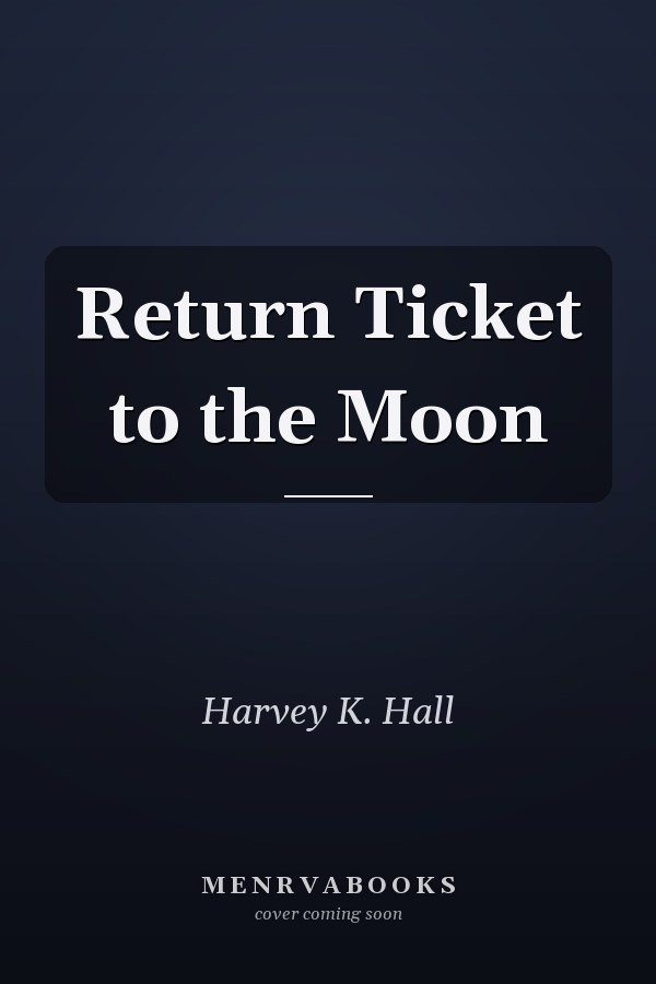 Return Ticket to the Moon