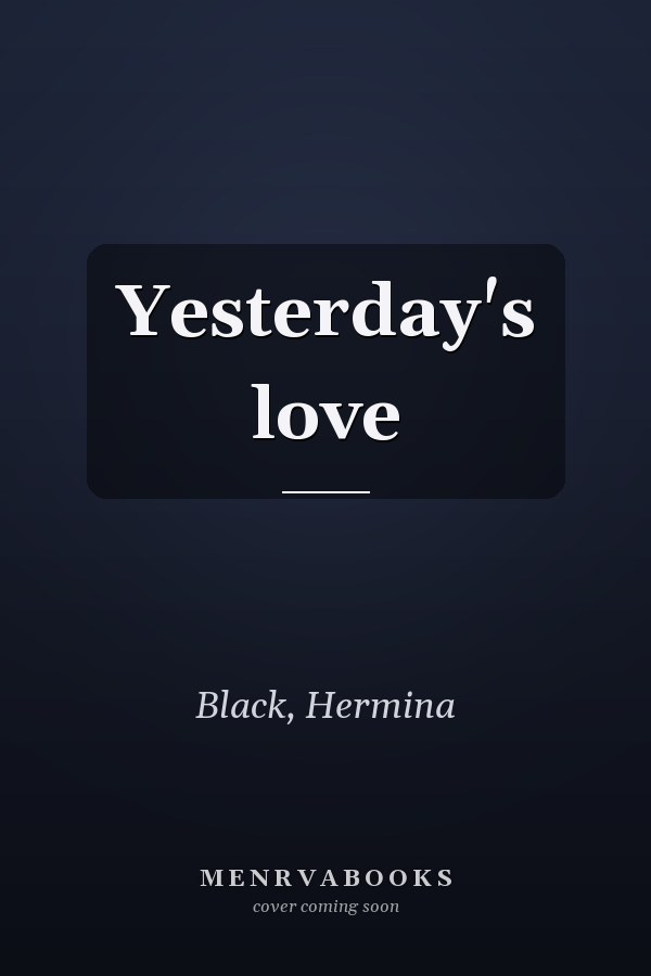 Yesterday's love