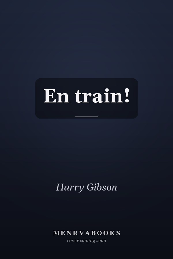 En train!