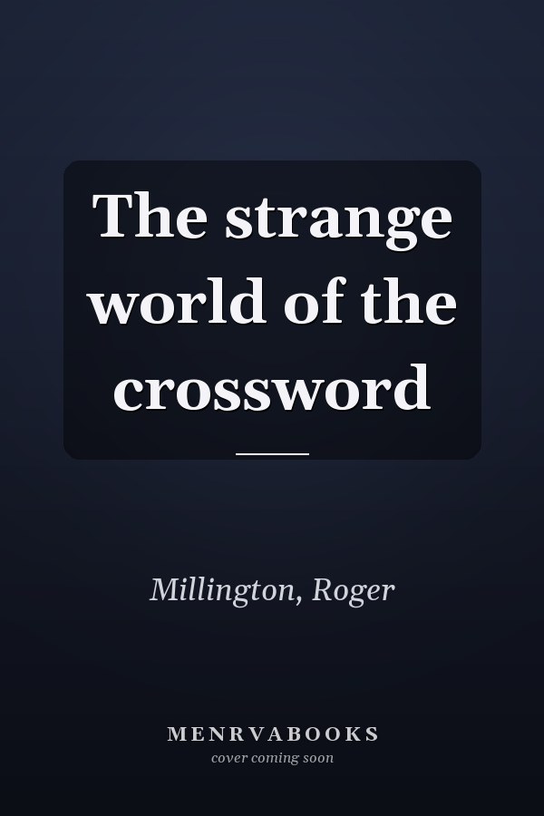 The strange world of the crossword