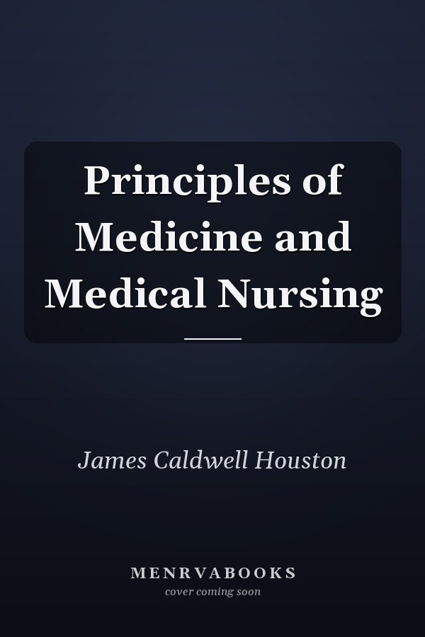 Principles of Medicine and Medical Nursing